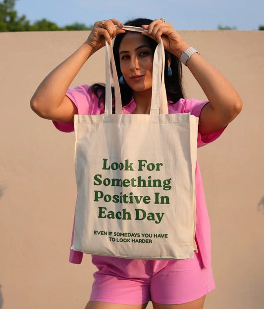 Look For Something Positive In Each Day Tote Bag – Printed Tote Bag