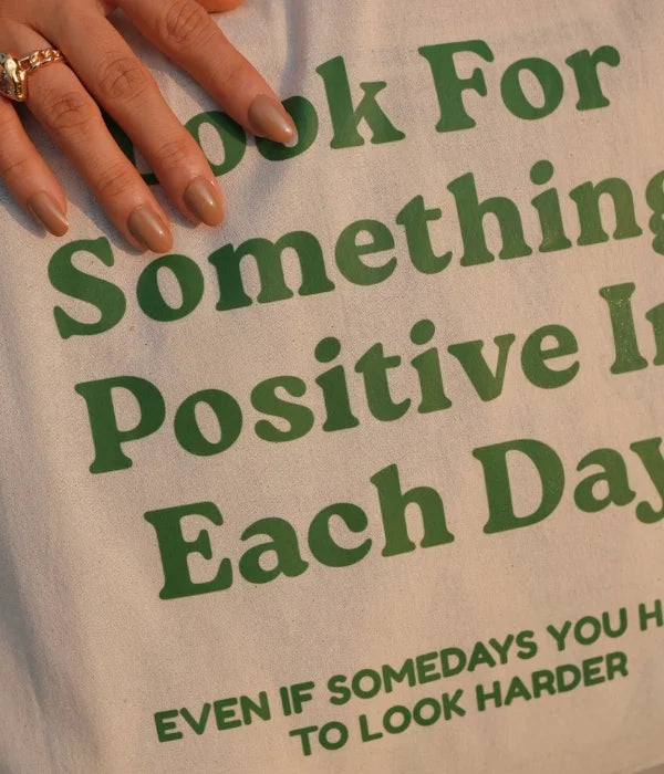 Look For Something Positive In Each Day Tote Bag – Printed Tote Bag